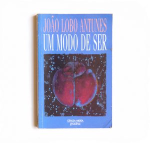 Um Modo de Ser :: João Lobo Antunes