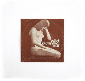 Wild Cat :: Erotíssimo (7'')