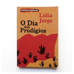 O Dia dos Prodígios :: Lídia Jorge
