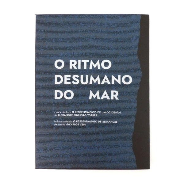 O Ritmo Desumano Do Mar :: Serigrafias baseadas no livro "O Ressentimento de um Ocidental" de Alexandre Pinheiro Torres