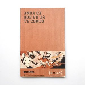 Anda Cá Que Eu Já Te Conto :: Antologia de Contos e Contadores Alentejanos