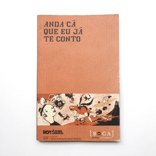 Anda Cá Que Eu Já Te Conto :: Antologia de Contos e Contadores Alentejanos