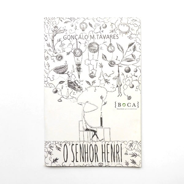 O Senhor Henri :: Gonçalo M. Tavares