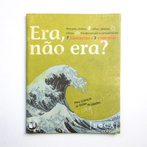 Era, não era? :: 7 Contações e 3 Cantorias