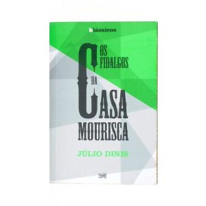Os Fildalgos da Casa Mourisca :: Júlio Dinis