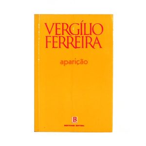 Aparição :: Vergílio Ferreira