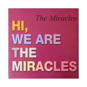 The Miracles :: Hi, We Are The Miracles