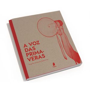 A Voz das Primaveras - Eduardo Teixeira Pinto :: Edição Especial