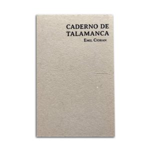 Caderno de Talamanca :: Emil Cioran