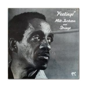 Milt Jackson And Strings :: Feelings